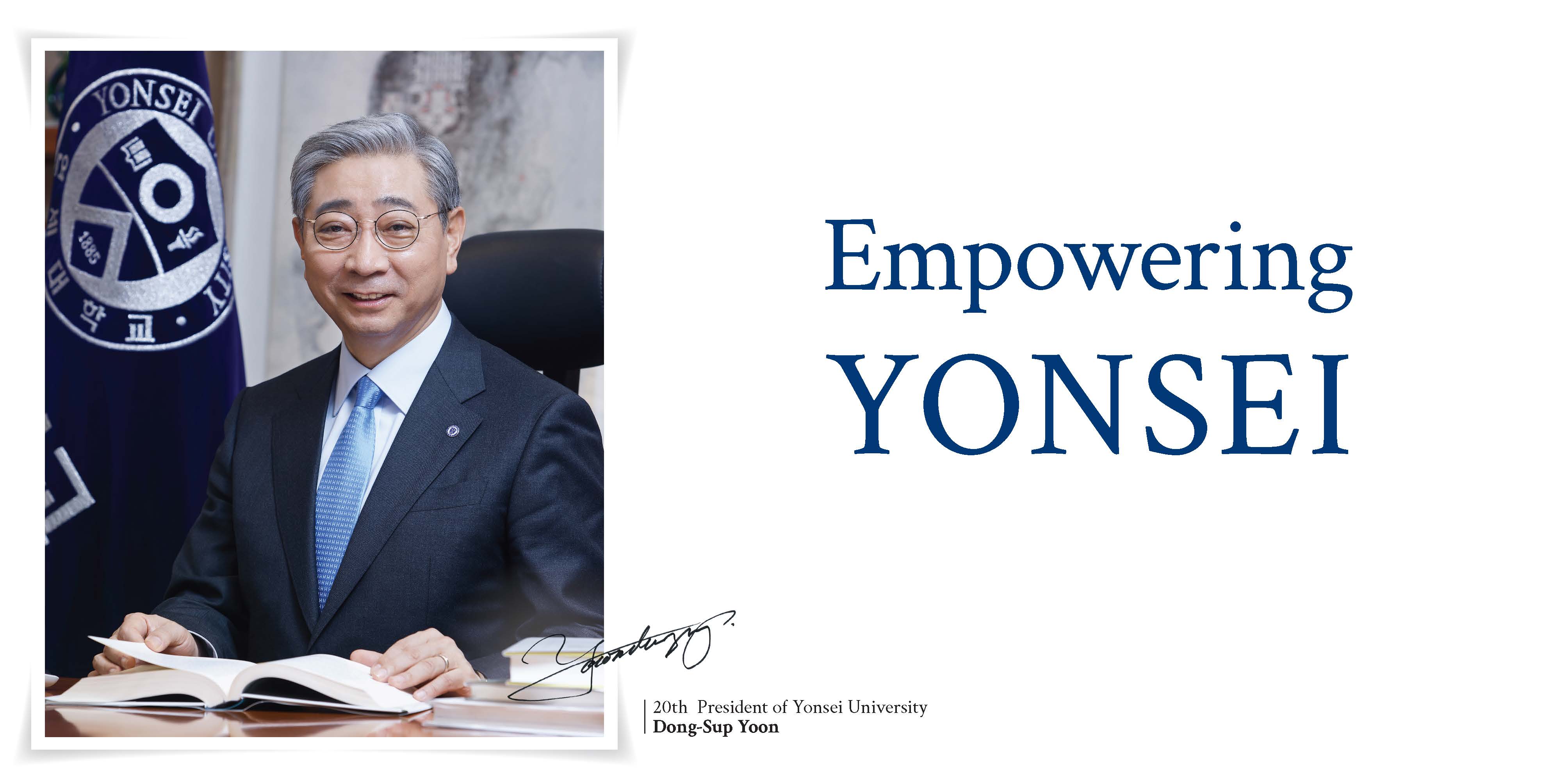 Empowering Yonsei! 20th President of Yonsei University Dong-Sup Yoon